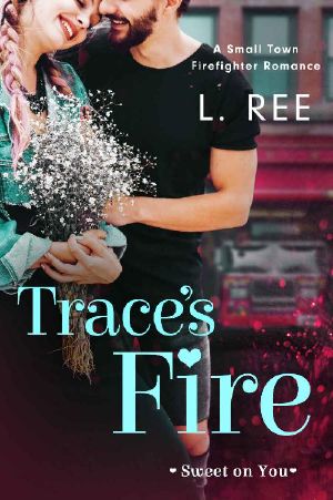 [Sparks in Juniper 01] • Trace's Fire